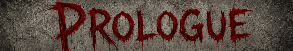 The word PROLOGUE painted in red dripping letters on a rough gray wall.